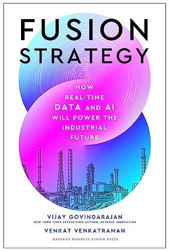 Fusion Strategy: How Real-Time Data and AI Will Power the Industrial Future