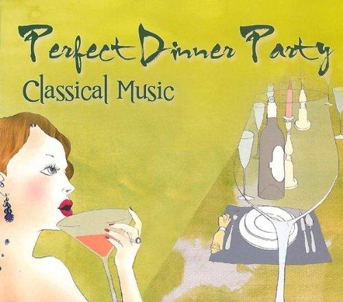 Perfect Dinner Party-Classical Music