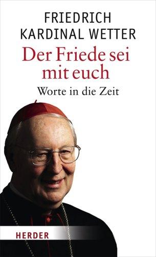 Der Friede sei mit euch: Worte in die Zeit