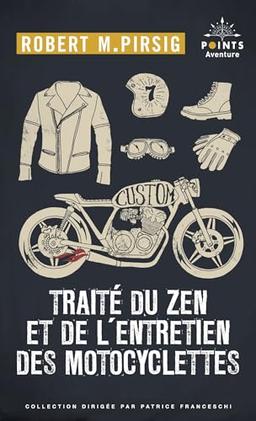 Traité du zen et de l'entretien des motocyclettes