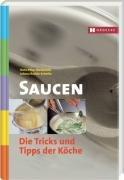 Saucen: Die Tricks und Tipps der Köche