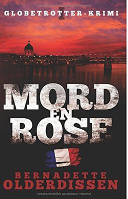 Mord en rose (Globetrotter-Krimi-Serie)