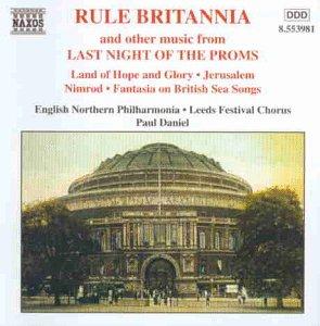 Rule Britannia and Other Music from Last Night of the Proms