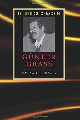 The Cambridge Companion to Günter Grass (Cambridge Companions to Literature)