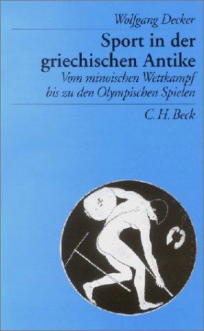 Sport in der griechischen Antike: Vom minoischen Wettkampf bis zu den Olympischen Spielen