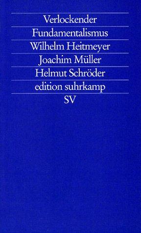 Verlockender Fundamentalismus. Türkische Jugendliche in Deutschland