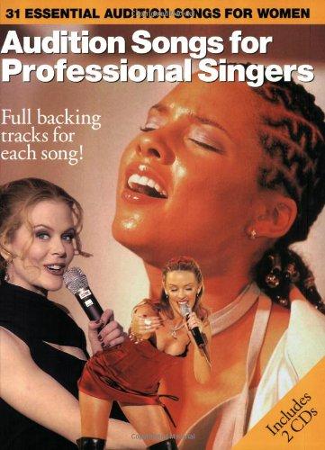 Audition Songs for Professional Female Singers: 31 Essential Audition Songs for Women