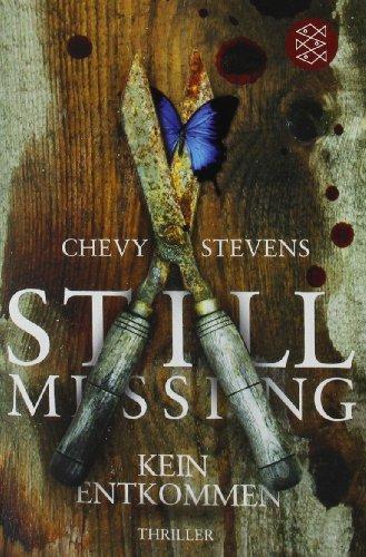 Still Missing - Kein Entkommen: Thriller