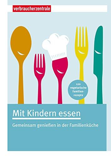 Mit Kindern essen: Gemeinsam genießen in der Familienküche