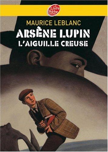 Arsène Lupin. L'aiguille creuse