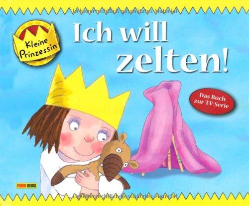 Kleine Prinzessin Geschichtenbuch, Band 6: Ich will zelten!