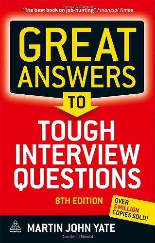 Great Answers to Tough Interview Questions