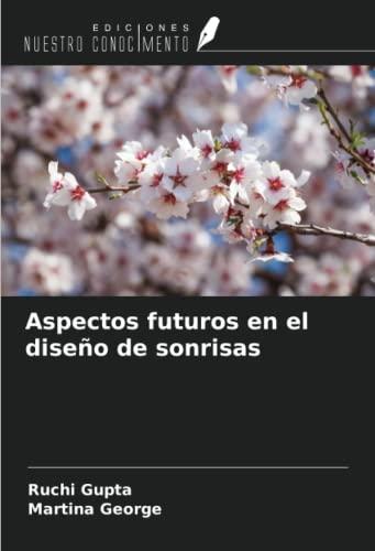 Aspectos futuros en el diseño de sonrisas