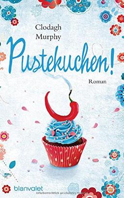 Pustekuchen!: Roman