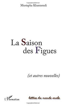 La saison des figues (et autres nouvelles)