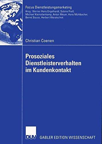 Prosoziales Dienstleisterverhalten im Kundenkontakt (Fokus Dienstleistungsmarketing)