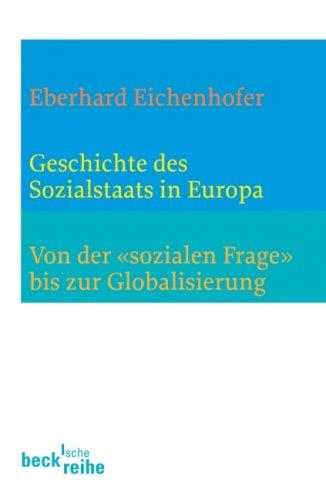 Geschichte des Sozialstaates in Europa: Von der 'sozialen Frage' bis zur Globalisierung