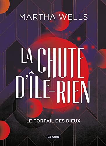 La chute d'Ile-Rien. Vol. 3. Le portail des dieux