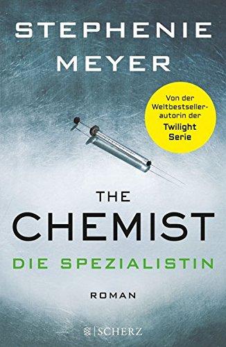 The Chemist - Die Spezialistin: Roman