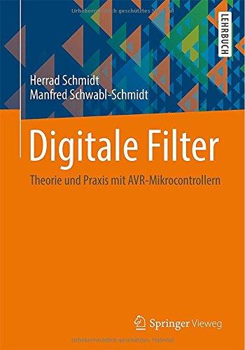 Digitale Filter: Theorie und Praxis mit AVR-Mikrocontrollern