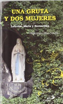 Gruta Y Dos Mujeres, Una - Lourdes, Maria Y Bernardita