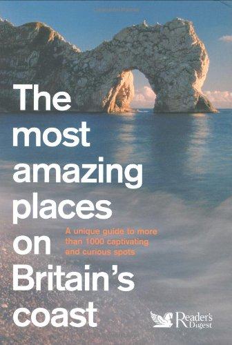 Most Amazing Places on Britain's Coast (Readers Digest)