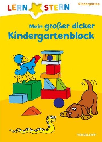 Lernstern: Mein großer dicker Kindergartenblock. Spielen und Lernen ab 3 Jahren