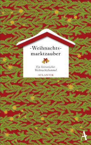 Weihnachtsmarktzauber: Ein literarischer Weihnachtsbummel