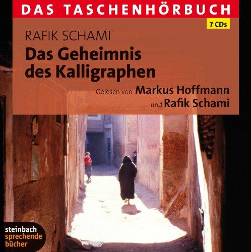 Das Geheimnis des Kalligraphen: Das Taschenhörbuch. 7 CDs