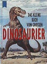 Das kleine Buch vom gro"en Dinosaurier