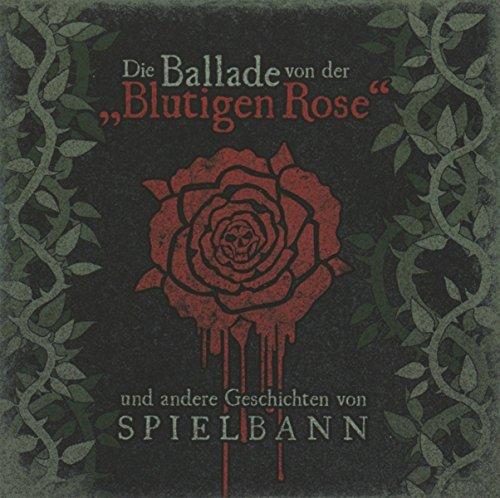 Die Ballade von der Blutigen Rose