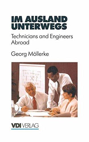 Im Ausland unterwegs: Technicians And Engineers Abroad (Vdi-Buch) (German Edition)