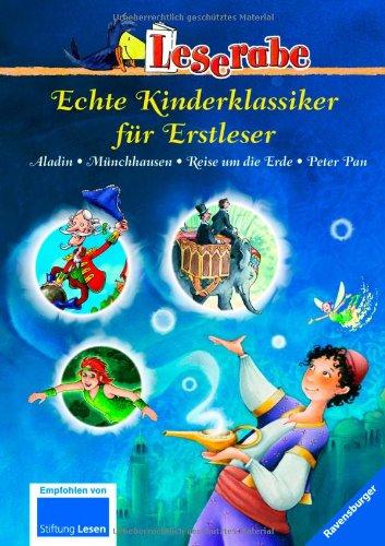 Leserabe - Sonderausgaben: Echte Kinderklassiker für Erstleser, Band 2: Aladin - Münchhausen - Reise um die Erde - Peter Pan