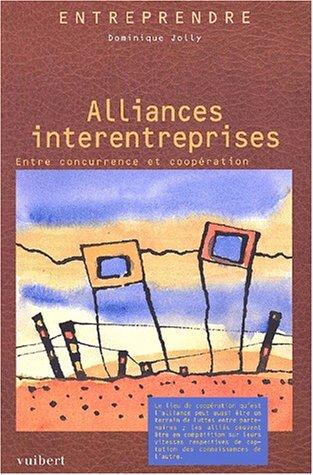 Alliances interentreprises : entre concurrence et coopération