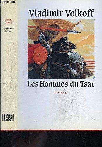 LES HOMMES DU TSAR