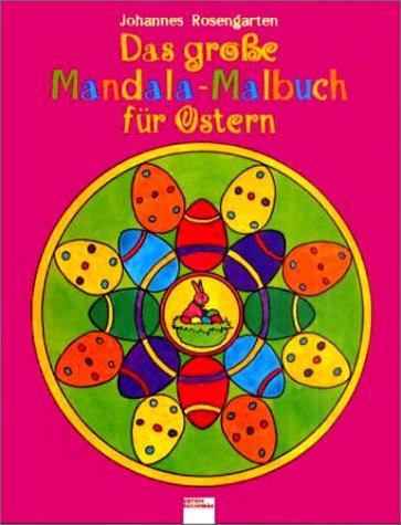 Das große Mandala-Malbuch für Ostern