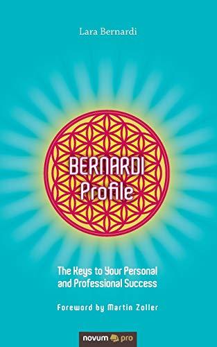 BERNARDI Profile: The Keys to Your Personal and Professional Success