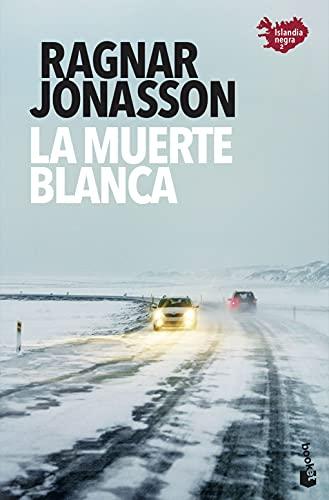 La muerte blanca: Serie Islandia Negra 2 (Crimen y misterio)