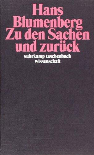 Zu den Sachen und zurück (suhrkamp taschenbuch wissenschaft)