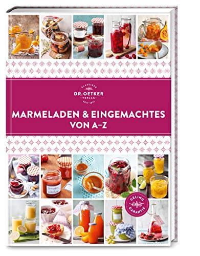 Marmeladen & Eingemachtes von A–Z (A-Z Reihe)