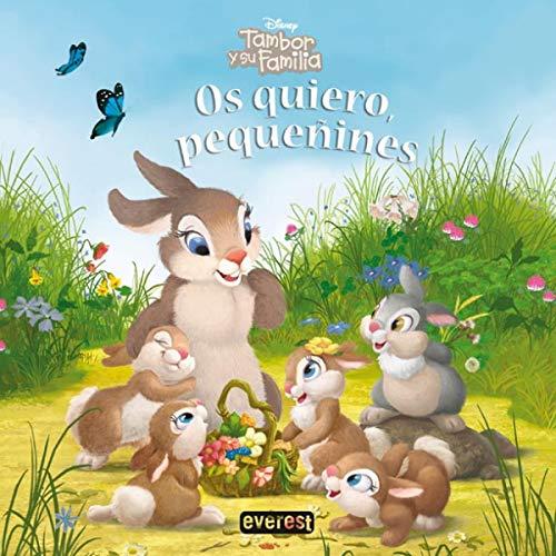 Tambor y su familia. Os quiero, pequeñines (Tambor y su familia / Álbumes ilustrados)