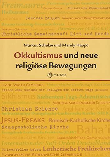 Okkultismus und neue religiöse Bewegungen: Von A wie Avatar bis Z wie Zombie - Themenheft