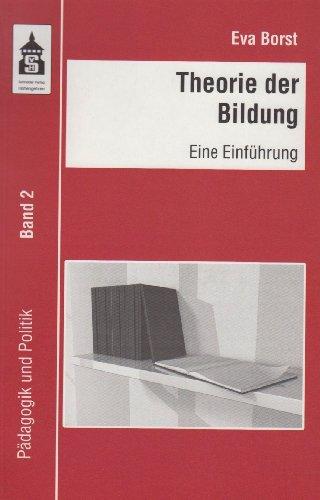 Theorie der Bildung: Eine Einführung