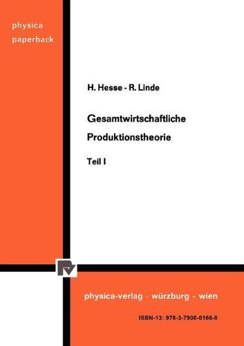 Gesamtwirtschaftliche Produktionstheorie Teil I