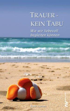 Trauer - Kein Tabu