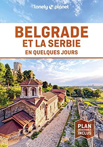 Belgrade et la Serbie en quelques jours