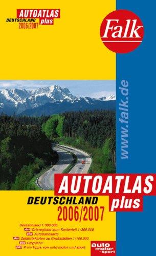 Falk Autoatlas Plus Deutschland 2006/2007. 1 : 300 000