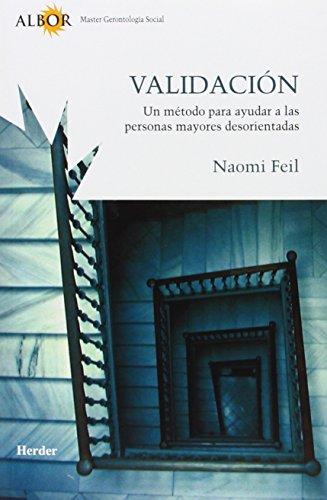 Validación, un método para ayudar a las personas mayores desorientadas (Albor (herder))