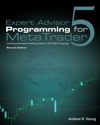 Expert Advisor Programming for MetaTrader 5: Creating automated trading systems in the MQL5 language