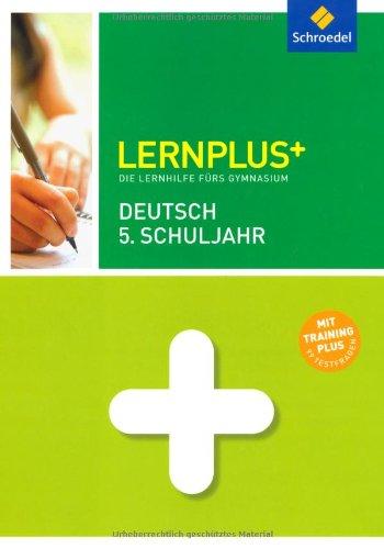 Lernplus - Die Lernhilfe fürs Gymnasium: Deutsch 5